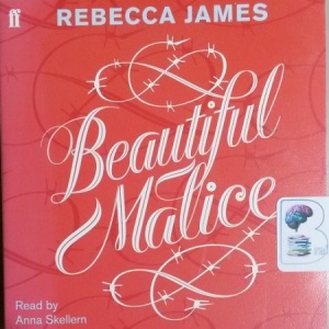 Beautiful Malice written by Rebecca James performed by Anna Skellern on CD (Unabridged)